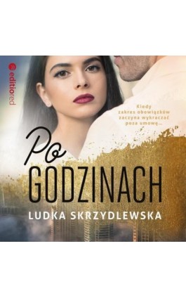 Po godzinach - Ludka Skrzydlewska - Audiobook - 978-83-283-7534-5