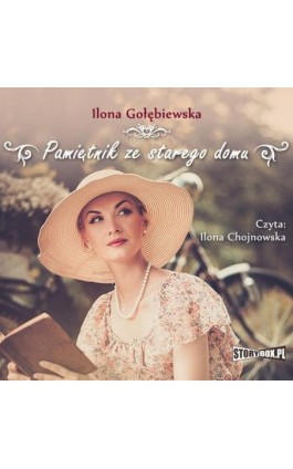 Pamiętnik ze starego domu - Ilona Gołębiewska - Audiobook - 978-83-8194-908-8