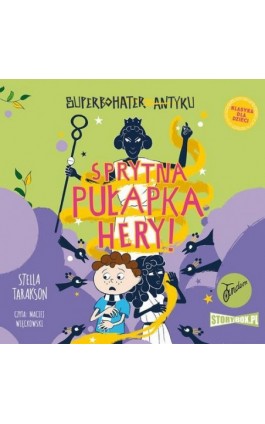 Superbohater z antyku. Tom 2. Sprytna pułapka Hery! - Stella Tarakson - Audiobook - 978-83-8194-937-8