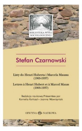 Listy do Henri Huberta i Marcela Maussa (1905-1937) - Stefan Czarnowski - Ebook - 978-83-64363-55-9