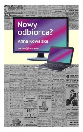 Nowy odbiorca? - Anna Kowalska - Ebook - 978-83-64363-60-3
