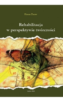 Rehabilitacja w perspektywie twórczości - Hanna Żuraw - Ebook - 978-83-66541-41-2