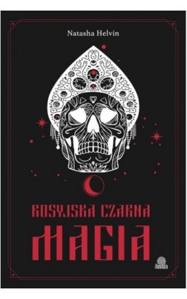Rosyjska czarna magia - Natasha Helvin - Ebook - 978-83-66815-18-6