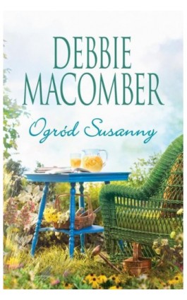 Ogród Susanny - Debbie Macomber - Ebook - 978-83-238-9985-3
