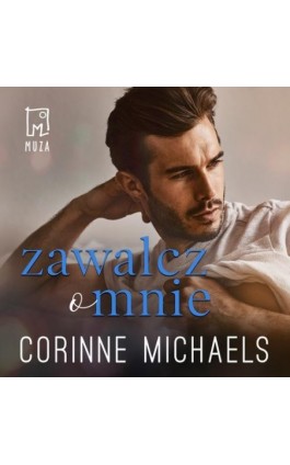 Zawalcz o mnie (t.2) - Corinne Michaels - Audiobook - 978-83-287-1751-0