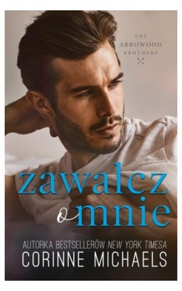 Zawalcz o mnie - Corinne Michaels - Ebook - 978-83-287-1645-2