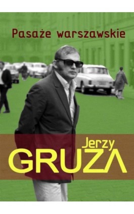 Pasaże warszawskie - Jerzy Gruza - Ebook - 978-83-66719-46-0