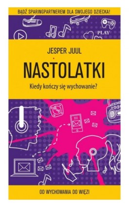 Nastolatki. Kiedy kończy się wychowanie? - Jesper Juul - Audiobook - 978-83-62445-78-3