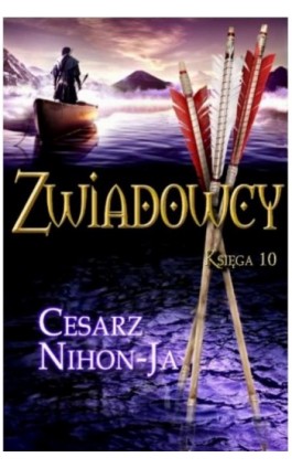 Zwiadowcy 10. Cesarz Nihon-Ja - John Flanagan - Ebook - 978-83-7686-146-3