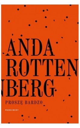 Proszę bardzo - Anda Rottenberg - Ebook - 978-83-66500-68-6