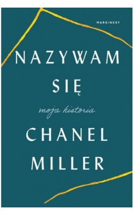 Nazywam się - Chanel Miller - Ebook - 978-83-66671-18-8