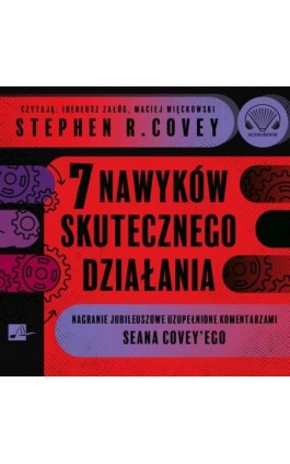 7 nawyków skutecznego działania. Wydanie jubileuszowe. - Stephen R. Covey - Audiobook - 9788366817258