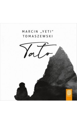 Tato - Marcin yeti Tomaszewski - Audiobook - 978-83-283-8389-0