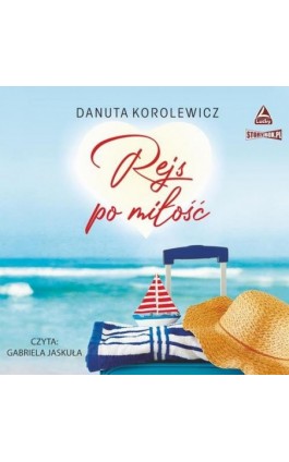 Rejs po miłość - Danuta Korolewicz - Audiobook - 978-83-8233-483-8