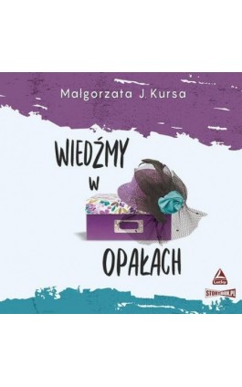 Wiedźmy w opałach - Małgorzata J. Kursa - Audiobook - 978-83-8233-715-0