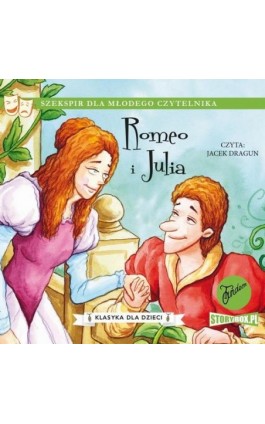 Klasyka dla dzieci. William Szekspir. Tom 2. Romeo i Julia - William Szekspir - Audiobook - 978-83-8233-741-9