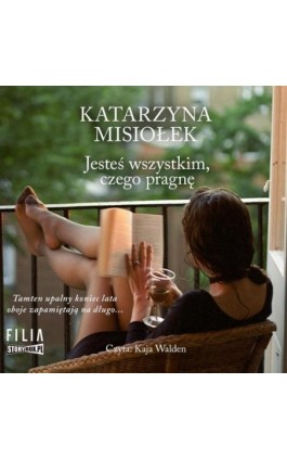 Jesteś wszystkim, czego pragnę - Katarzyna Misiołek - Audiobook - 978-83-8233-753-2