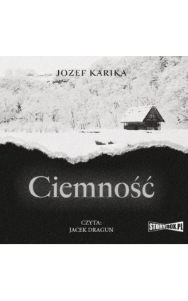 Ciemność - Jozef Karika - Audiobook - 978-83-8233-911-6