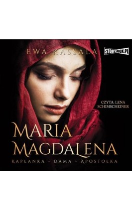 Maria Magdalena. Kapłanka, dama, apostołka - Ewa Kassala - Audiobook - 978-83-8233-794-5