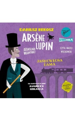 Arsène Lupin – dżentelmen włamywacz. Tom 5. Jasnowłosa dama - Dariusz Rekosz - Audiobook - 978-83-8233-881-2