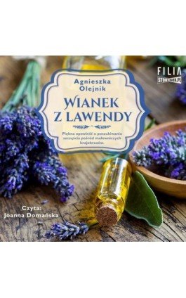 Wianek z lawendy - Agnieszka Olejnik - Audiobook - 978-83-8233-915-4