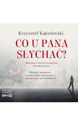 Co u pana słychać? - Krzysztof Kąkolewski - Audiobook - 978-83-8233-931-4