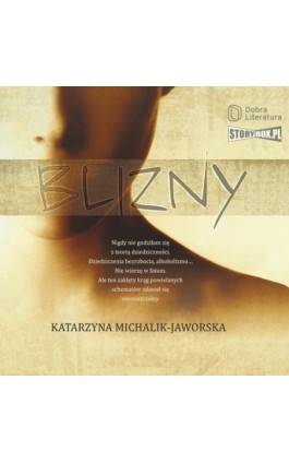 Blizny - Katarzyna Michalik-Jaworska - Audiobook - 978-83-66473-66-9