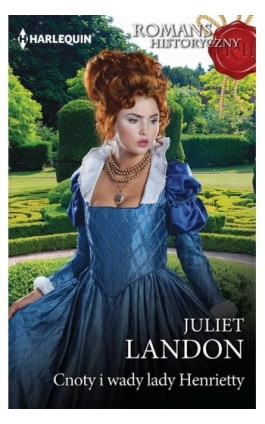 Cnoty i wady lady Henrietty - Juliet Landon - Ebook - 978-83-276-7485-2