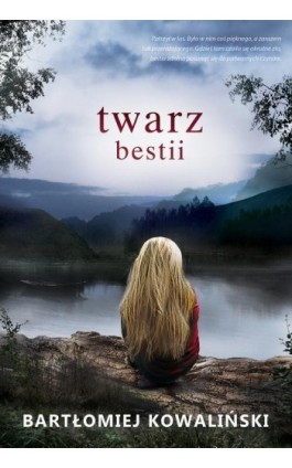 Twarz bestii - Bartłomiej Kowaliński - Ebook - 978-83-669-7708-2