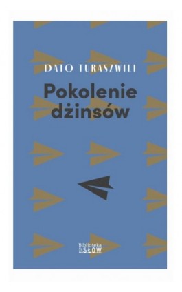 Pokolenie dżinsów - Dato Turaszwili - Ebook - 978-83-963095-0-1