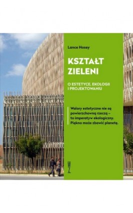 KSZTAŁT ZIELENI - Lance Hosey - Ebook - 978-83-963397-0-6