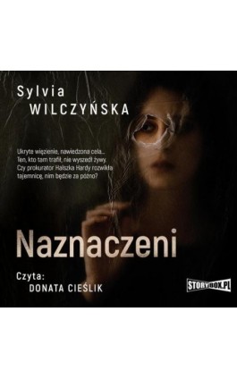 Naznaczeni - Sylvia Wilczyńska - Audiobook - 978-83-8233-975-8