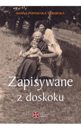 Zapisywane z doskoku - Hanna Popowska-Taborska - Ebook - 978-83-7963-139-1