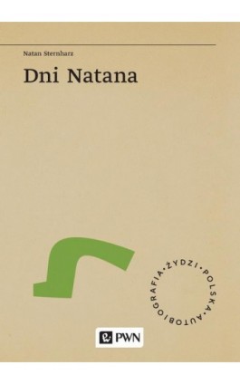 Dni Natana - Natan Sternharz - Ebook - 978-83-01-22107-2