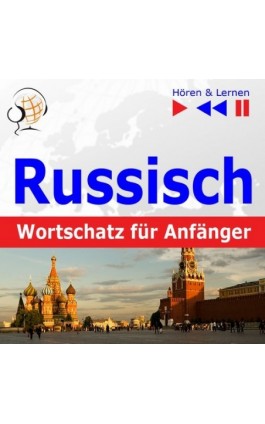 Russisch Wortschatz für Anfänger. Hören & Lernen - Dorota Guzik - Audiobook - 978-83-63099-24-4