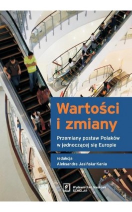 Wartości i zmiany - Aleksandra Jasińska-Kania - Ebook - 978-83-7383-488-0