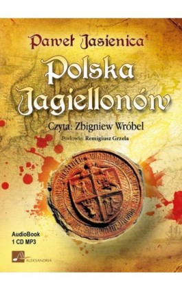 Polska Jagiellonów - Paweł Jasienica - Audiobook - 978-83-60313-57-2