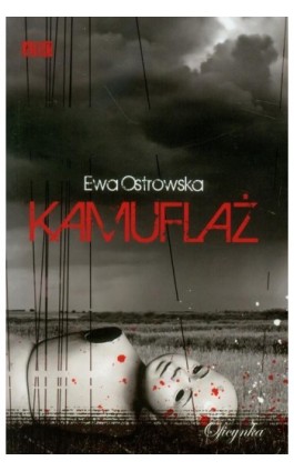 Kamuflaż - Ewa Ostrowska - Ebook - 978-83-62465-31-6