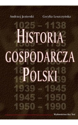 Historia gospodarcza Polski - Andrzej Jezierski - Ebook - 978-83-87251-44-4