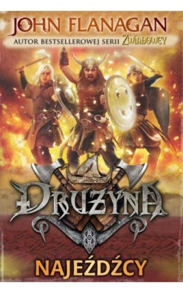 Drużyna 2. Najeźdźcy - John Flanagan - Ebook - 978-83-7686-164-7