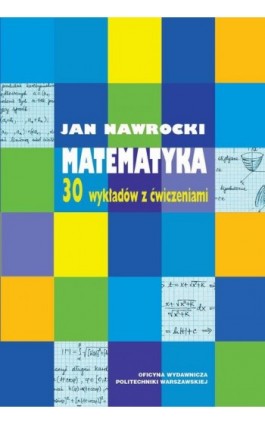 Matematyka. 30 wykładów z ćwiczeniami - Jan Nawrocki - Ebook - 978-83-8156-354-3