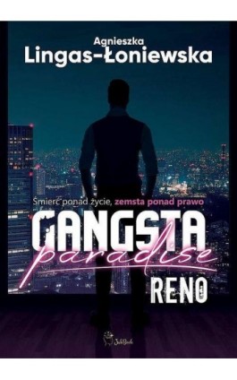 Reno Gangsta Paradise Tom 1 - Agnieszka Lingas-Łoniewska - Ebook - 978-83-963430-3-1