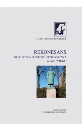 Rekonesans. Nordycka powieść historyczna w XXI wieku - Ebook - 978-83-8206-353-0