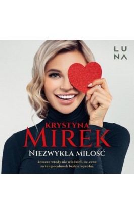 Niezwykła miłość - Krystyna Mirek - Audiobook - 9788367157285