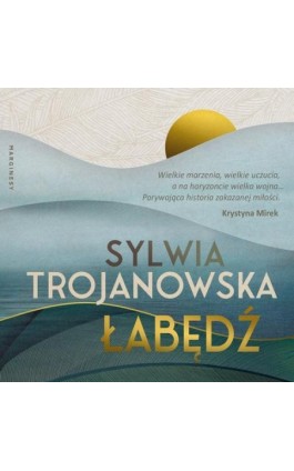 Łabędź - Sylwia Trojanowska - Audiobook - 9788367157339