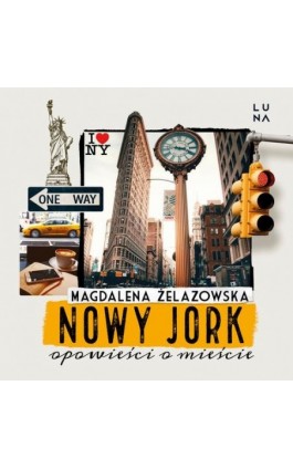 Nowy Jork. Opowieści o mieście - Magdalena Żelazowska - Audiobook - 9788367157513