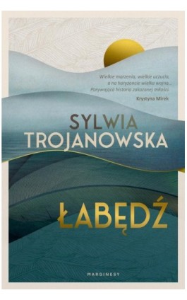 Łabędź - Sylwia Trojanowska - Ebook - 9788367022606