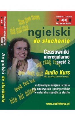 Angielski do słuchania ""Czasowniki nieregularne część 2"" - Dorota Guzik - Audiobook - 978-83-60599-86-0