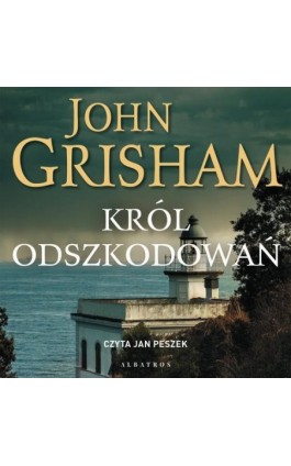 KRÓL ODSZKODOWAŃ - John Grisham - Audiobook - 978-83-8215-034-6