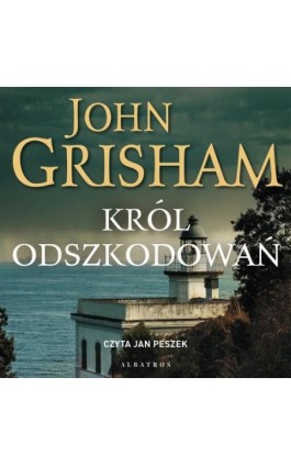 KRÓL ODSZKODOWAŃ - John Grisham - Audiobook - 978-83-8215-034-6